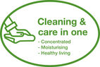 Cleaning & Care in One: Concentrated - Moisturizes - Healthy living
